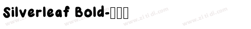 Silverleaf Bold字体转换